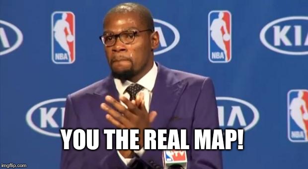 You The Real MVP Meme | YOU THE REAL MAP! | image tagged in memes,you the real mvp | made w/ Imgflip meme maker