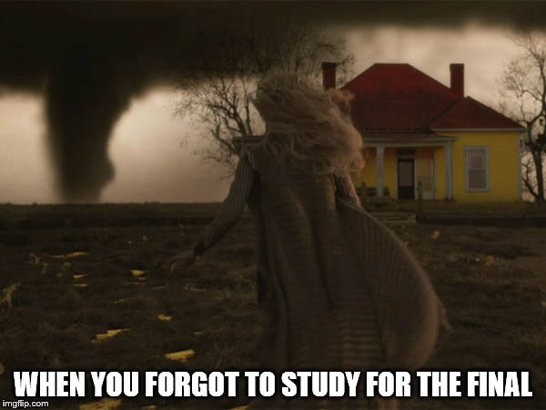 Finals | WHEN YOU FORGOT TO STUDY FOR THE FINAL | image tagged in blown,forget,finals,gotmefuckedup,wafflecat | made w/ Imgflip meme maker
