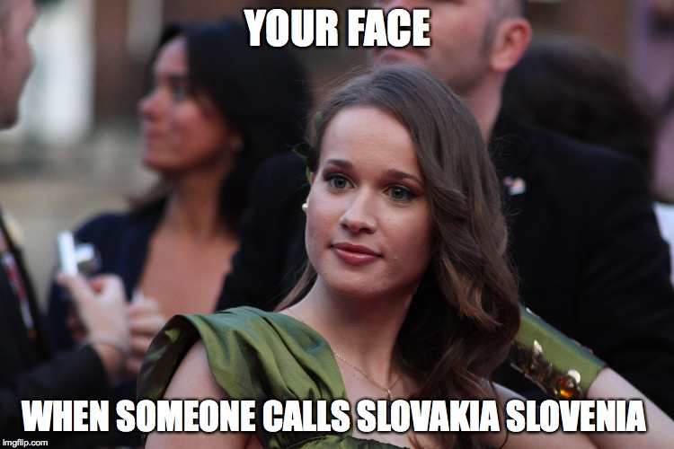 YOUR FACE WHEN SOMEONE CALLS SLOVAKIA SLOVENIA | made w/ Imgflip meme maker