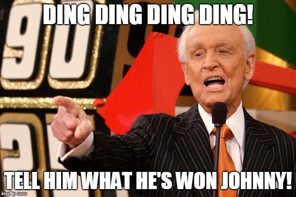 Bob Barker | DING DING DING DING! TELL HIM WHAT HE'S WON JOHNNY! | image tagged in bob barker | made w/ Imgflip meme maker