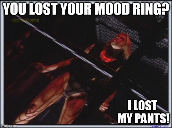 Jessica Collins | YOU LOST YOUR MOOD RING? I LOST MY PANTS! | image tagged in jessica collins | made w/ Imgflip meme maker