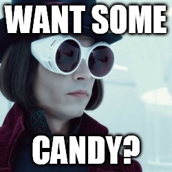 WANT SOME CANDY? | image tagged in creepy dep,memes,creepy condescending wonka,johnny depp | made w/ Imgflip meme maker