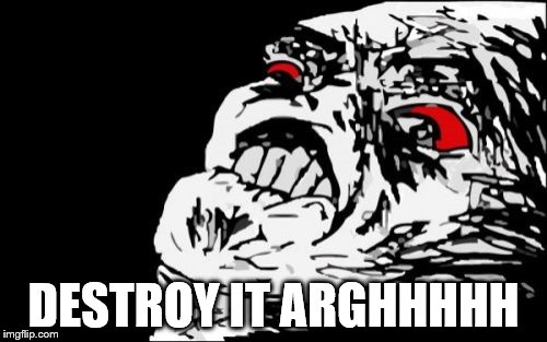 Mega Rage Face Meme | DESTROY IT ARGHHHHH | image tagged in memes,mega rage face | made w/ Imgflip meme maker