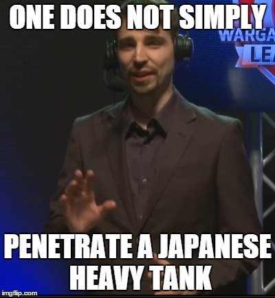 ONE DOES NOT SIMPLY PENETRATE A JAPANESE HEAVY TANK | image tagged in one does not simply,wgleu,memes | made w/ Imgflip meme maker