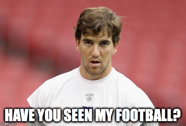 HAVE YOU SEEN MY FOOTBALL? | made w/ Imgflip meme maker