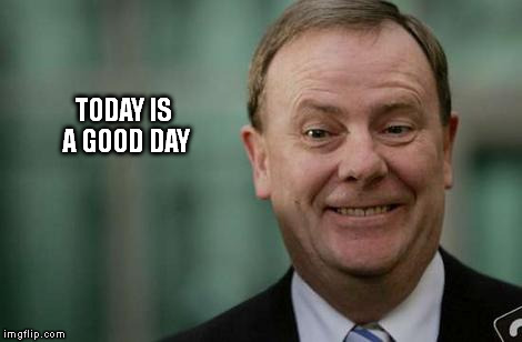 TODAY IS A GOOD DAY | made w/ Imgflip meme maker