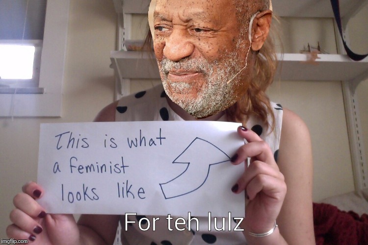 This is what bill cosby looks like | For teh lulz | image tagged in this is what bill cosby looks like | made w/ Imgflip meme maker
