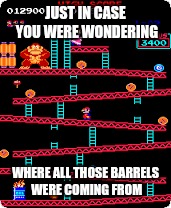 JUST IN CASE YOU WERE WONDERING WHERE ALL THOSE BARRELS WERE COMING FROM | made w/ Imgflip meme maker