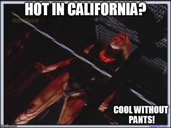 Jessica Collins | HOT IN CALIFORNIA? COOL WITHOUT PANTS! | image tagged in jessica collins | made w/ Imgflip meme maker