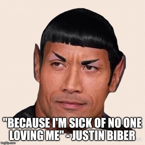 "BECAUSE I'M SICK OF NO ONE LOVING ME" - JUSTIN BIBER | made w/ Imgflip meme maker