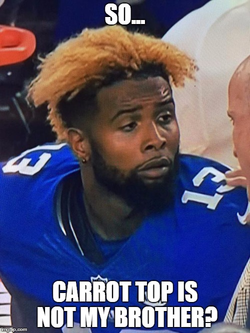 OBJ after brutal hit from Cowboys safety J.J. Wilcox | SO... CARROT TOP IS NOT MY BROTHER? | image tagged in funny meme,giants,football meme,knockout | made w/ Imgflip meme maker