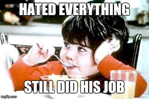 Hated everything... | HATED EVERYTHING STILL DID HIS JOB | image tagged in memes,do your job,kentucky,gay marriage | made w/ Imgflip meme maker