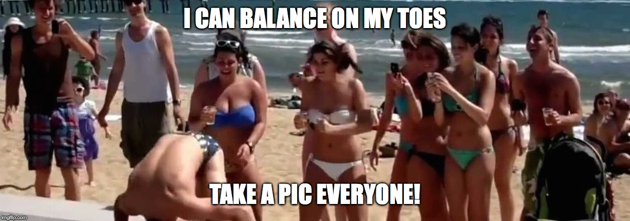 Toe Balance | I CAN BALANCE ON MY TOES TAKE A PIC EVERYONE! | image tagged in balance,funny memes,cool guy | made w/ Imgflip meme maker