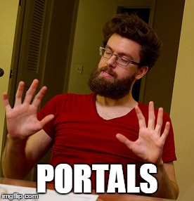 PORTALS | made w/ Imgflip meme maker