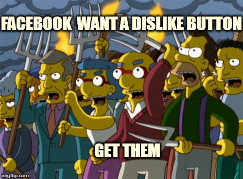 Simpsons Mob | FACEBOOK  WANT A DISLIKE BUTTON GET THEM | image tagged in simpsons mob | made w/ Imgflip meme maker