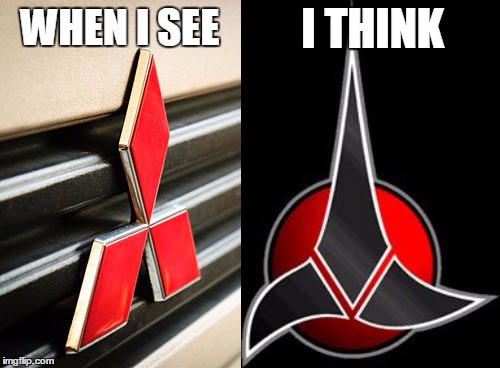 My Trekkie mind. (Mitsubishi logo vs. Klingon Empire insignia) ^^ | WHEN I SEE I THINK | image tagged in star trek,klingon | made w/ Imgflip meme maker