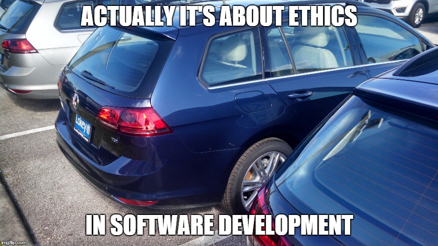 ACTUALLY IT'S ABOUT ETHICS IN SOFTWARE DEVELOPMENT | made w/ Imgflip meme maker