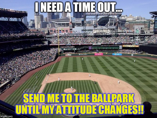 Ballpark | I NEED A TIME OUT... SEND ME TO THE BALLPARK UNTIL MY ATTITUDE CHANGES!! | image tagged in kim stadium | made w/ Imgflip meme maker