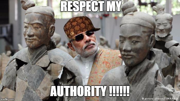 RESPECT MY AUTHORITY !!!!!! | image tagged in modi authority,scumbag | made w/ Imgflip meme maker