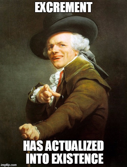 EXCREMENT HAS ACTUALIZED INTO EXISTENCE | image tagged in joseph ducreux,shit just got real,shit,oh shit,holy shit | made w/ Imgflip meme maker