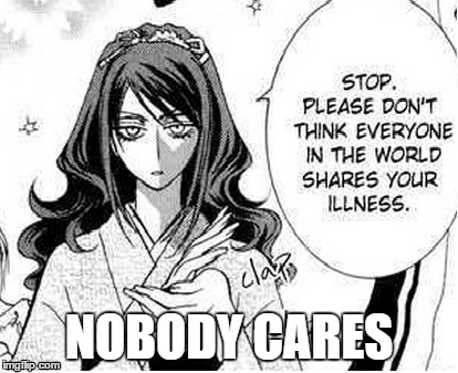Nobody cares about your opinion | NOBODY CARES | image tagged in manga,nobody cares,sarcasm | made w/ Imgflip meme maker