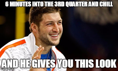 tebow rise from the ashes RIP tony romo | 6 MINUTES INTO THE 3RD QUARTER AND CHILL AND HE GIVES YOU THIS LOOK | image tagged in tonyromo,eagles,cowboys,timtebow,chill,riptony | made w/ Imgflip meme maker