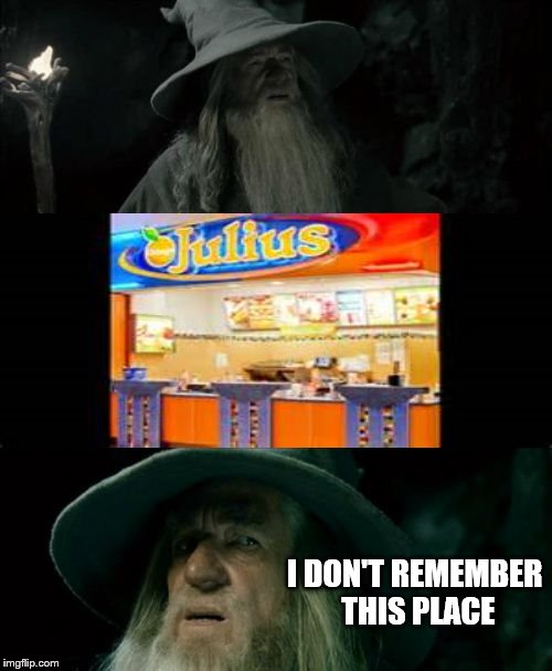 Confused Gandalf Meme | I DON'T REMEMBER THIS PLACE | image tagged in memes,confused gandalf | made w/ Imgflip meme maker