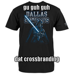 guh guh guh crossbranding | gu guh guh dat crossbranding | image tagged in coboys,dallas cowboys,star wars,disney,jj abrams,jj watt | made w/ Imgflip meme maker