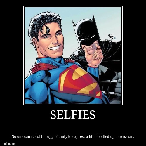 Dang, I look good today! Here's proof.  | image tagged in funny,demotivationals,selfies | made w/ Imgflip demotivational maker