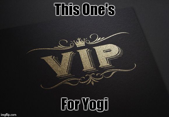 This One's For Yogi | image tagged in yogi | made w/ Imgflip meme maker