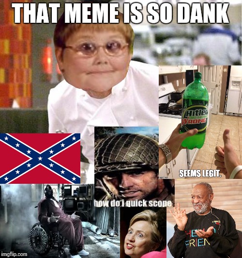Chef dankerson | THAT MEME IS SO DANK | image tagged in chef dankerson | made w/ Imgflip meme maker