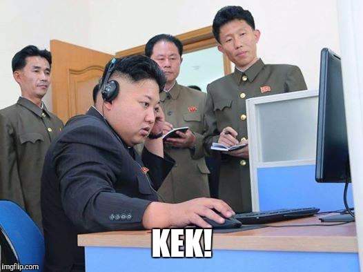Kim Jong Un computer | KEK! | image tagged in kim jong un computer | made w/ Imgflip meme maker
