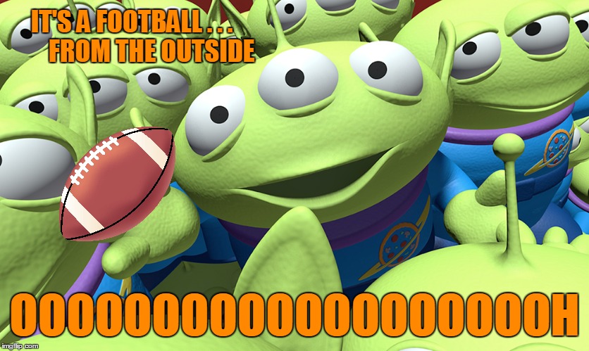 IT'S A FOOTBALL . . .         FROM THE OUTSIDE OOOOOOOOOOOOOOOOOOOH | made w/ Imgflip meme maker