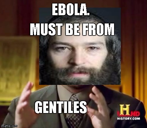 EBOLA. MUST BE FROM | made w/ Imgflip meme maker