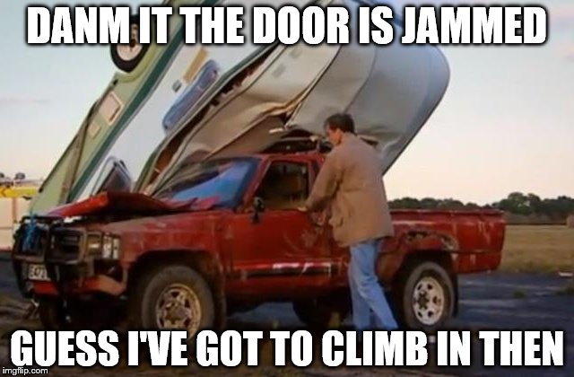 DANM IT THE DOOR IS JAMMED GUESS I'VE GOT TO CLIMB IN THEN | image tagged in top gear | made w/ Imgflip meme maker