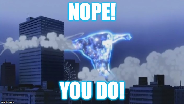 Shinjin Smash | NOPE! YOU DO! | image tagged in shinjin smash | made w/ Imgflip meme maker