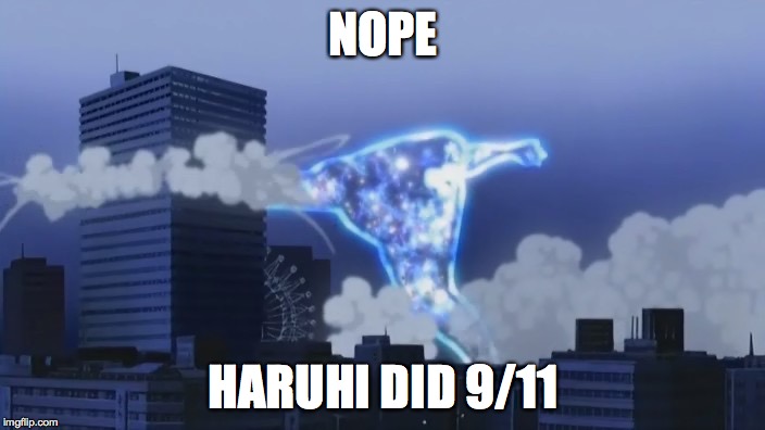 Shinjin Smash | NOPE HARUHI DID 9/11 | image tagged in shinjin smash | made w/ Imgflip meme maker