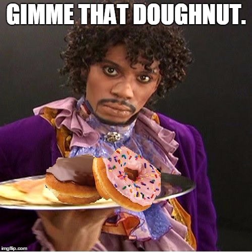 Donuts | GIMME THAT DOUGHNUT. | image tagged in donuts | made w/ Imgflip meme maker