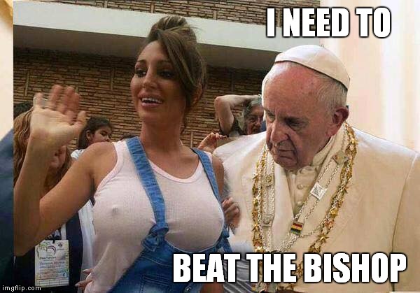 the racing game on MTVs Remote Control | I NEED TO BEAT THE BISHOP | image tagged in pope | made w/ Imgflip meme maker
