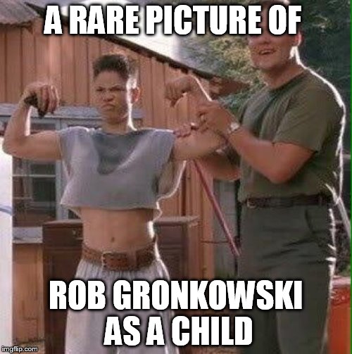 Things Are A lot Clearer Now | A RARE PICTURE OF ROB GRONKOWSKI AS A CHILD | image tagged in football,spike,lol,meme,funny memes | made w/ Imgflip meme maker