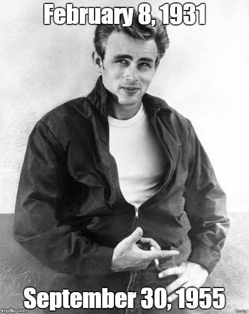 James Dean | February 8, 1931 September 30, 1955 | image tagged in james dean | made w/ Imgflip meme maker