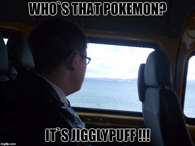 WHO`S THAT POKEMON? IT`S JIGGLYPUFF !!! | image tagged in funny,memes,funny memes,pokemon | made w/ Imgflip meme maker