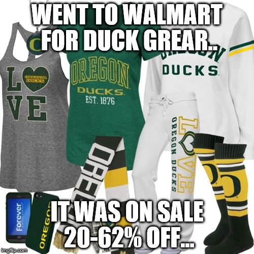 WENT TO WALMART FOR DUCK GREAR.. IT WAS ON SALE 20-62% OFF... | image tagged in ducks | made w/ Imgflip meme maker