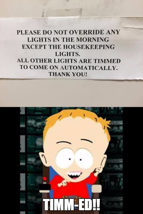 Timmy lights! | TIMM-ED!! | image tagged in timmy,spelling,fail | made w/ Imgflip meme maker