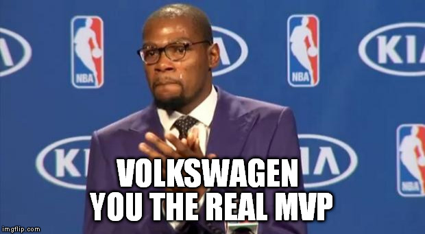 You The Real MVP Meme | VOLKSWAGEN YOU THE REAL MVP | image tagged in memes,you the real mvp,vw,volkswagen,volkswagen diesel,diesel | made w/ Imgflip meme maker