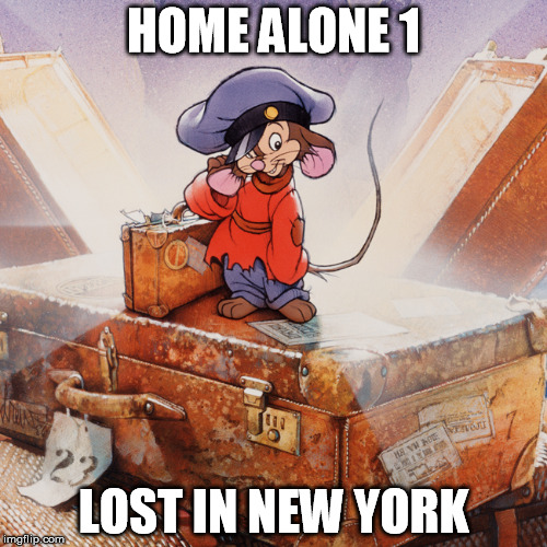 I just knew the plot to Home Alone 2 sounded suspiciously familiar. | HOME ALONE 1 LOST IN NEW YORK | image tagged in mouse | made w/ Imgflip meme maker