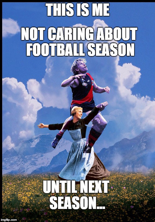 THIS IS ME NOT CARING ABOUT FOOTBALL SEASON UNTIL NEXT SEASON... | image tagged in sound of football | made w/ Imgflip meme maker