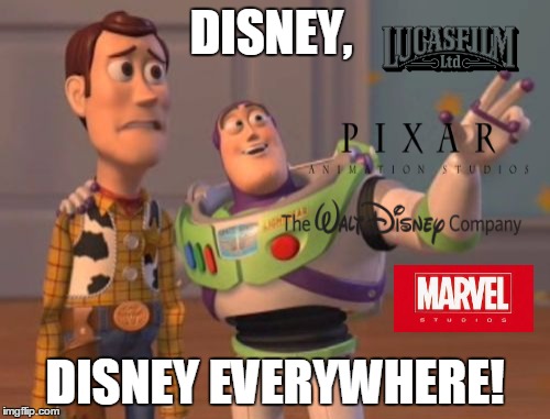 X, X Everywhere Meme | DISNEY, DISNEY EVERYWHERE! | image tagged in memes,x x everywhere | made w/ Imgflip meme maker