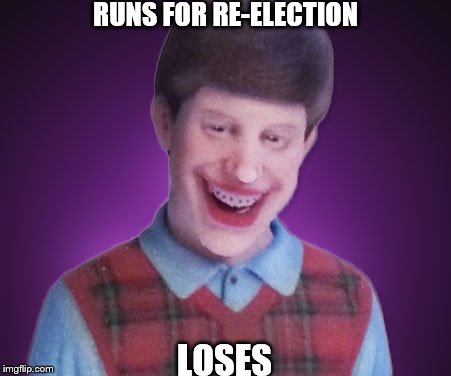 There's an election in Canada tonight, and no one wants this guy to win again! | RUNS FOR RE-ELECTION LOSES | image tagged in bad luck brian,stephen harper | made w/ Imgflip meme maker
