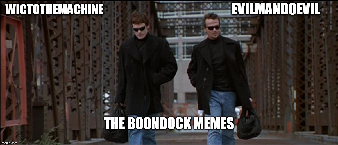 WICTOTHEMACHINE EVILMANDOEVIL THE BOONDOCK MEMES | image tagged in boondock saints brothers for thee my lord for thee | made w/ Imgflip meme maker